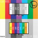 Luk Ros - Concept