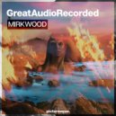 GreatAudioRecorded - Mirkwood
