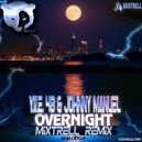 Y.V.E. 48 & Johnny Manuel - Overnight (Mixtrell Radio Edit)