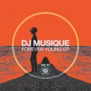 DJ Musique feat. LVision - Forever Young (Original Mix)