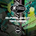 M-Project - Tokyo Gabbers (Original Mix)