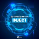 DJ Stress (M.C.P) - Inject