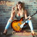 DJ Retriv - Classic Disco #3