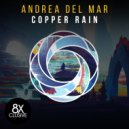 Andrea Del Mar - Copper Rain