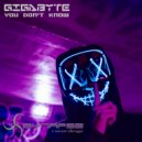 Gigabyte - You Don't Know