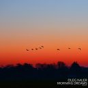 Oleg Xaler - Morning Dreams II (Instrumental)