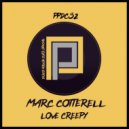 Marc Cotterell - Love Creepy