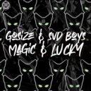 Gosize & Svd Boys - Magic & Lucky
