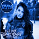 Djs Vibe - Vocal Trance Mix 2020/2021 (Winter Edition)