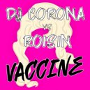 DJ Corona & Roisin - Vaccine