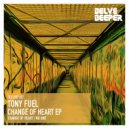 Tony Fuel - Change of Heart