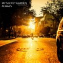 My Secret Garden - Always