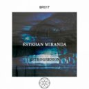 Esteban Miranda - Retrogresion