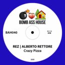 Rez | Alberto Rettore - Crazy Pizza