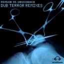 Psysun & Urucubaca - DUB Terror (Logam TL)