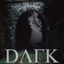 Arkantos - Dark (Original Mix)