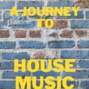 DJ Chris - A JOURNAY TO HOUSE MUSIC