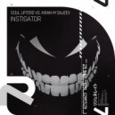 Soul Lifters & Kiran M Sajeev - Instigator