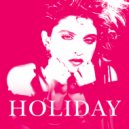 Madonna feat. MC Miker G. & DJ Sven - Holiday