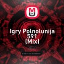 Vlad-Reh - Igry Polnolunija 591 ()