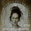 mixvaer - @melodica #203
