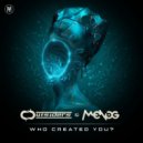 Outsiders; Menog - Who Created You?
