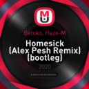 Betoko, Haze-M - Homesick
