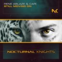 Rene Ablaze and Cari - Still Moving On