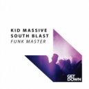 Kid Massive & South Blast - Funk Master