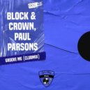 Block & Crown, Paul Parsons - Groove Me