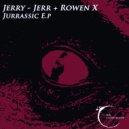 Jerry-Jerr & Rowen X - Dragons Drill (Original mix)