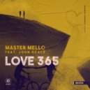 Master Mello Ft. John Grace - Love 365