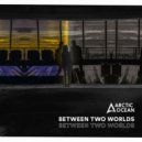 Arctic Ocean - Between Two Worlds