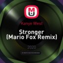 Kanye West - Stronger (Mario Fox Remix)