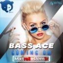 Bass Ace - Coming On