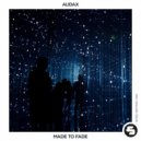 Audax - Made To Fade (Original Club Mix)