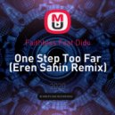 Faithless Feat Dido - One Step Too Far