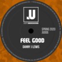 Danny J Lewis - Feel Good