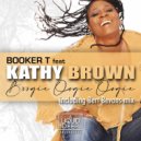 Booker T Ft. Kathy Brown - Boogie Oogie Oogie
