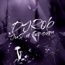 DJ Rob - Just A Dream