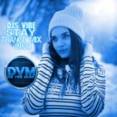 Djs Vibe - Stay Trance Mix 2021