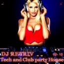 DJ Retriv - Tech and Club party House ep. 15 ()