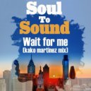 Soul To Sound - Wait For Me