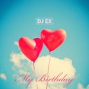 DJ Ex - My Birthday