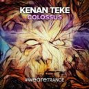 Kenan Teke - Colossus