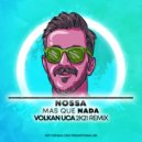 Nossa - Mas Que Nada (Volkan Uca 2K21 Remix)
