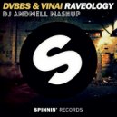 DVBBS & VINAI vs. Vikstrom ft. K3L! - Raveology Ducks & D\'s (DJ Andmell MashUp)