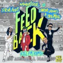 Steve Aoki, Autoerotique, Dimitri Vegas & Like Mike and Kill FM vs. Vicetone & Tony Igy - Astronomia Feedback (DJ Andmell MashUp)