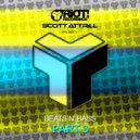 Scott Attrill - Beats N' Bass PART 3