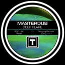 Masterdub - Deep Flare